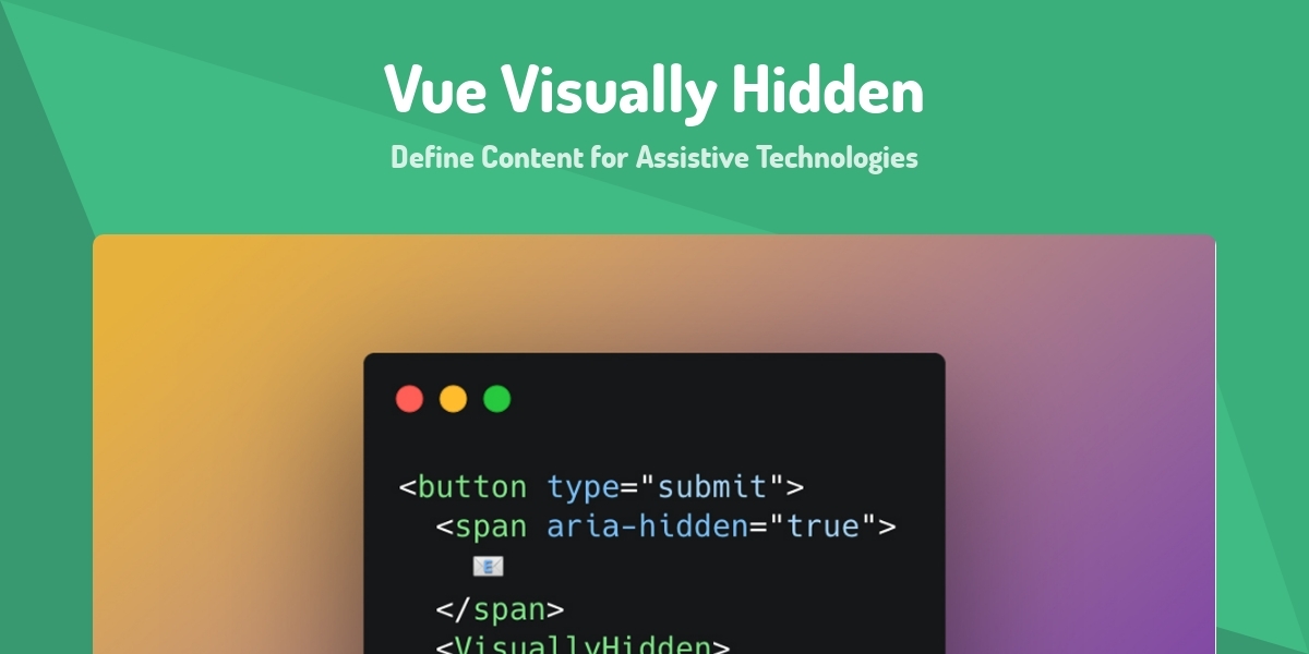 Vue Visually Hidden Define Content For Assistive Technologies Made vue-visually-hidden-define-content-for-assistive-technologies-made